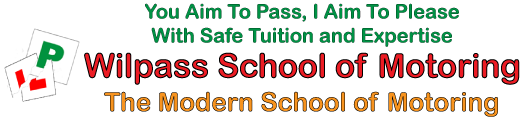 Wilpass School of motoring, the modern school of motoring, you aim to pass i am to please with safe driving and expertise